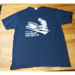 It's Not Rocket Surgery Graphic Tee Mens Unisex Medium M EUC Funny Novelty
